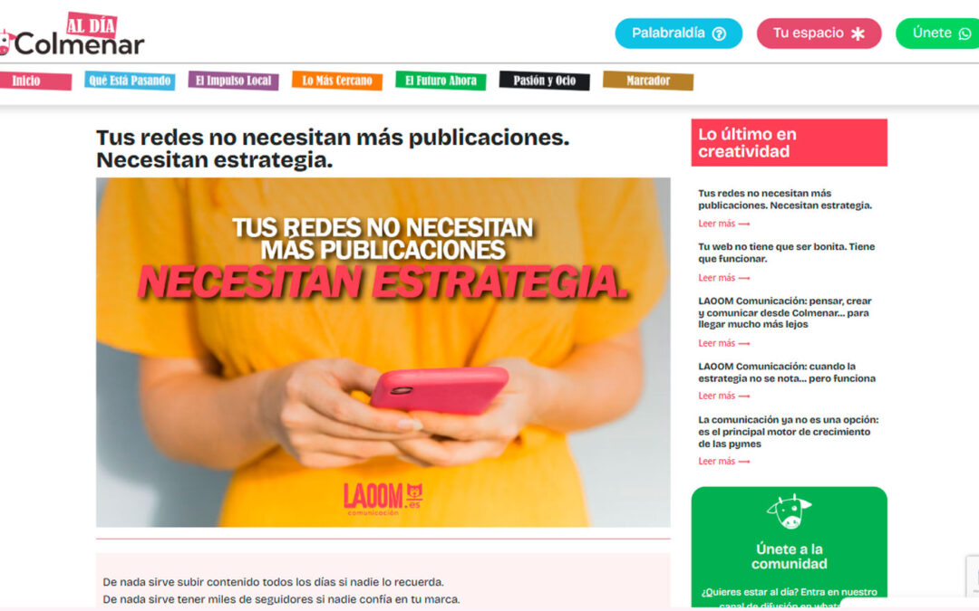 Tus redes no necesitan más publicaciones. Necesitan estrategia